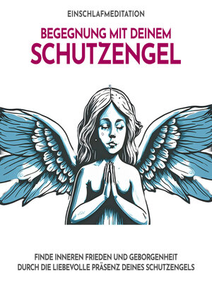 cover image of Begegnung mit deinem Schutzengel--Einschlafmeditation